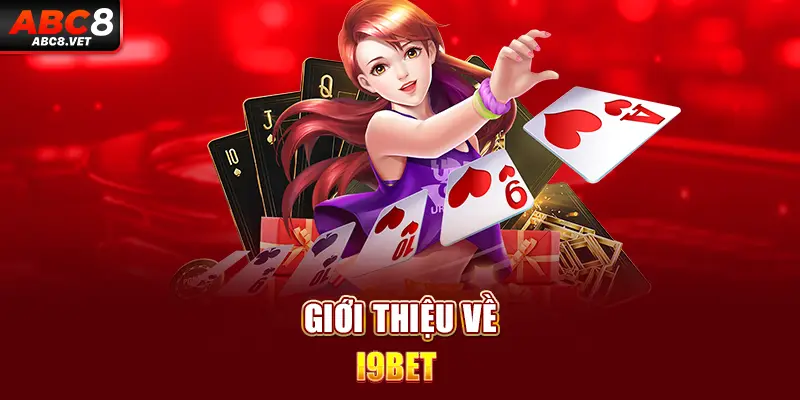 Giới thiệu về i9BET