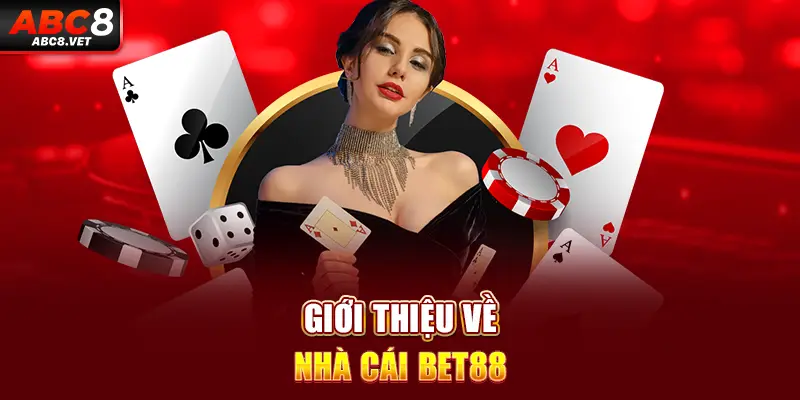 Giới thiệu về nhà cái Bet88