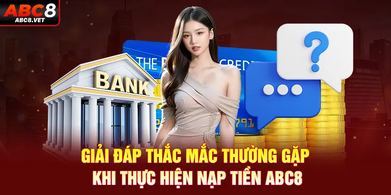 Giải đáp một số thắc mắc khi rút tiền ABC8