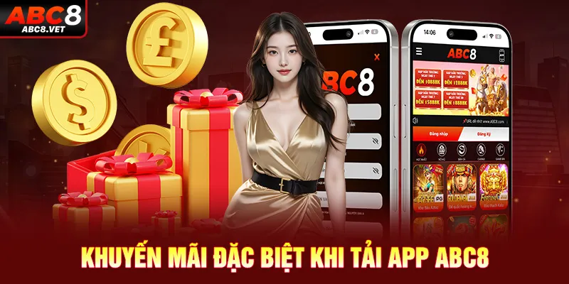 Khuyến mãi đặc biệt khi tải app ABC8